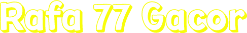 Rafa 77 Gacor